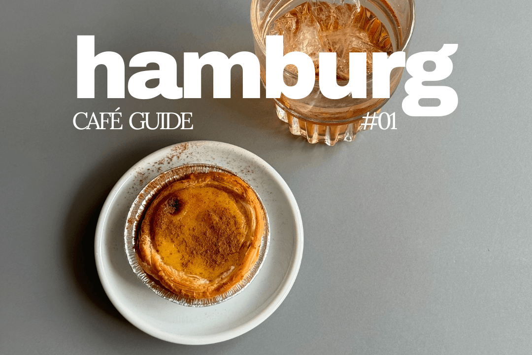 Hamburg Cafe Guide - 6 Cafes to visit